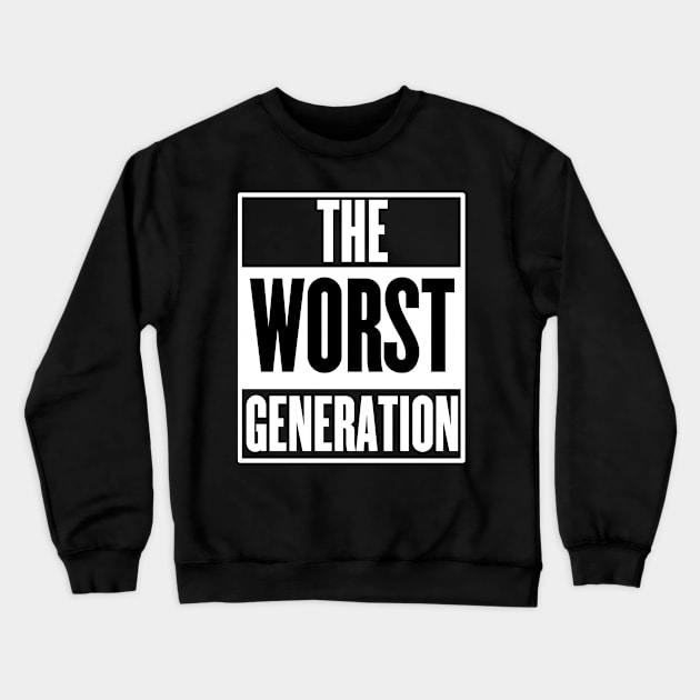 The Worst Generation Crewneck Sweatshirt by Rebellion10